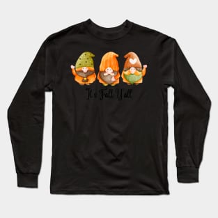 It's fall y'all Gnomes Halloween Autumn Thanksgiving Christmas and Fall Color Lovers Long Sleeve T-Shirt